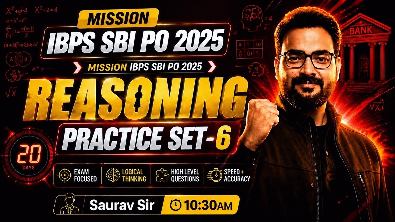 IBPS PO 2026 & SBI PO 2026 🔥 Final 20 Days | Reasoning Practice Set-6 | Bank Exam With Saurav Sir