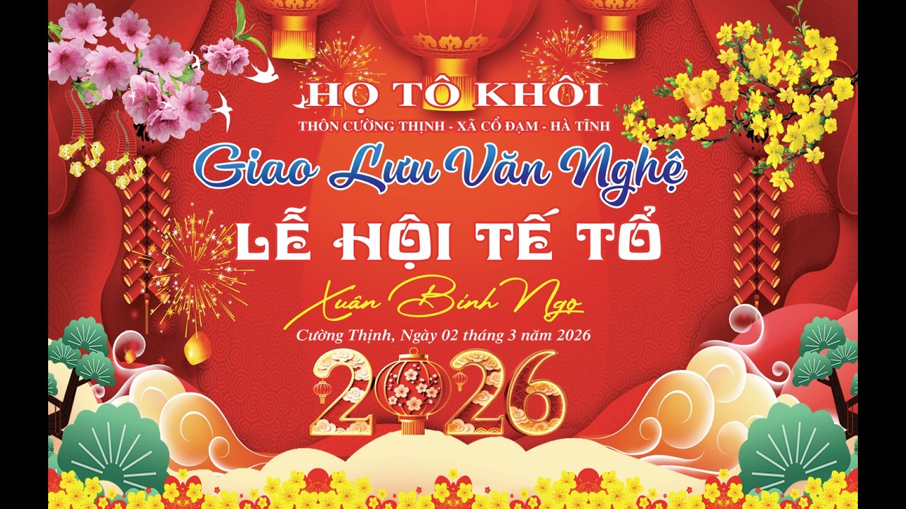 CHƯƠNG TRÌNH GIAO LƯU VĂN NGHỆ - LỄ HỘI TẾ TỔ | HỌ TÔ KHÔI | XÃ CỔ ĐẠM - TỈNH HÀ TĨNH