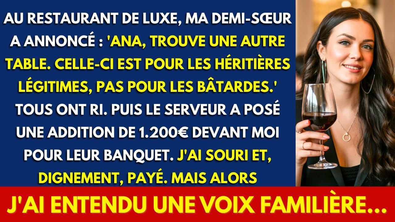 MA DEMI-SŒUR A ANNONCÉ : ANA, TROUVE UNE AUTRE TABLE. CELLE-CI EST POUR LES HÉRITIÈRES LÉGITIMES