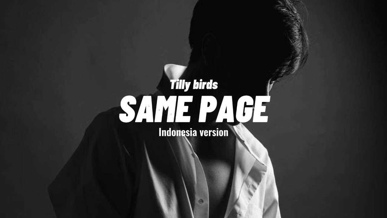 Same Page? -Tilly Birds Indo version [คิด(แต่ไม่)ถึง] Terjemahan bahasa Indonesia.