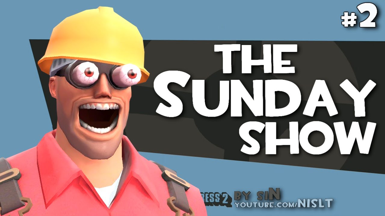 TF2: The Sunday Show #2