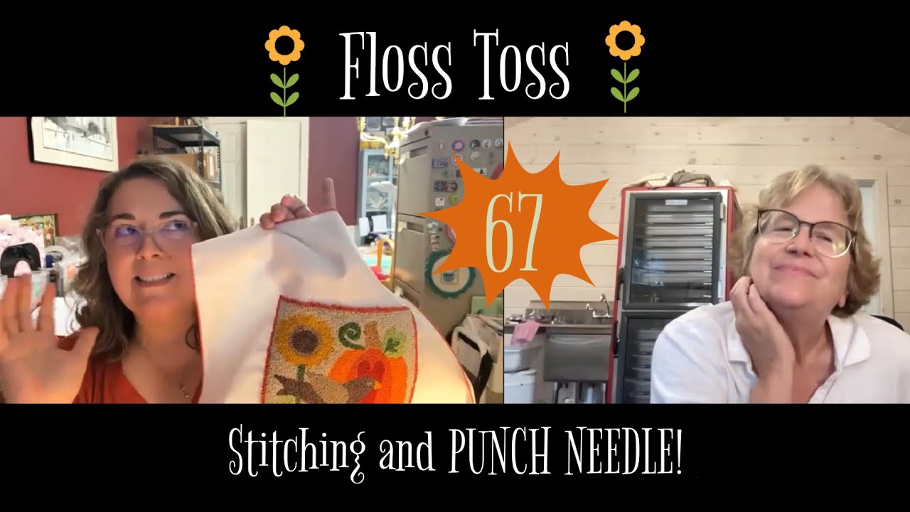 67: Stitching and Punch Needle!