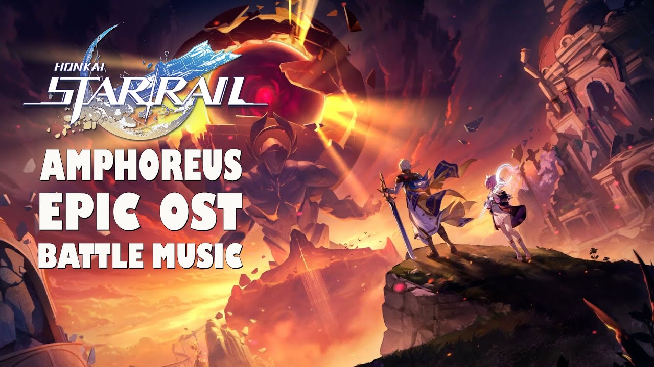 Honkai: Star Rail Amphoreus OST Epic Battle Music Mix