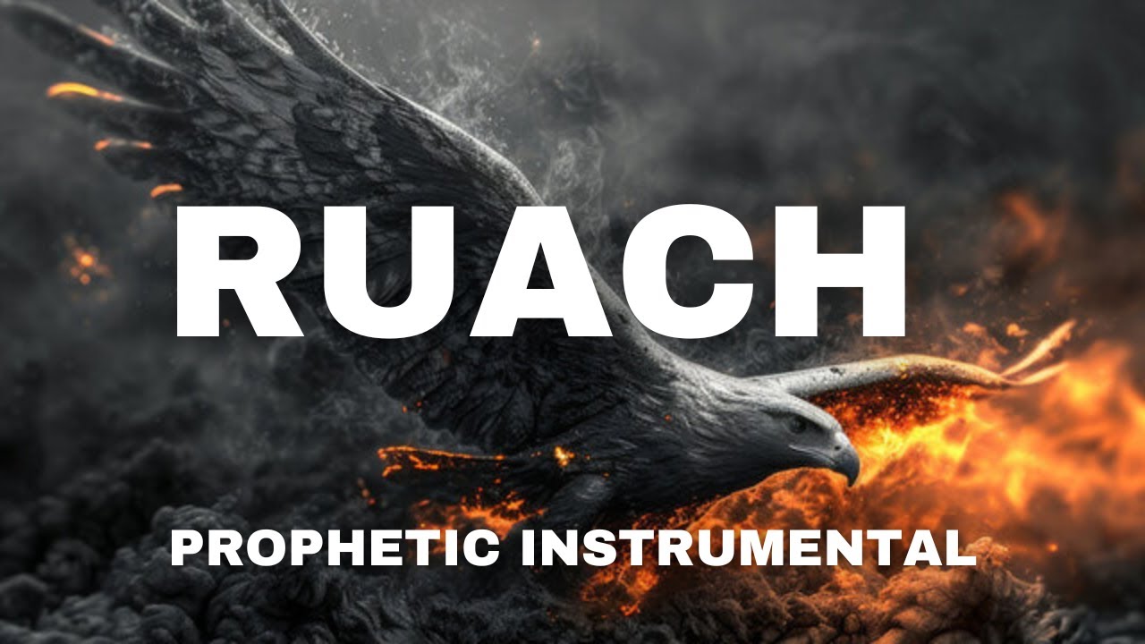RUACH / PROPHETIC WARFARE  INSTRUMENTAL / MEDITATION MUSIC