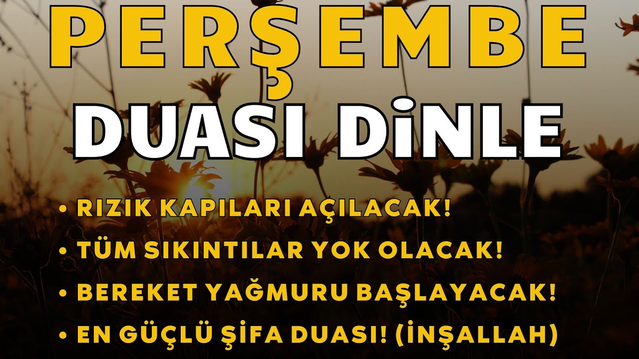 PERŞEMBE GÜNÜ DUASI - Bugün Okursan Duaların Kabul Olur - NİYET ET VE DİNLE  #perşembe  #kuranikerim