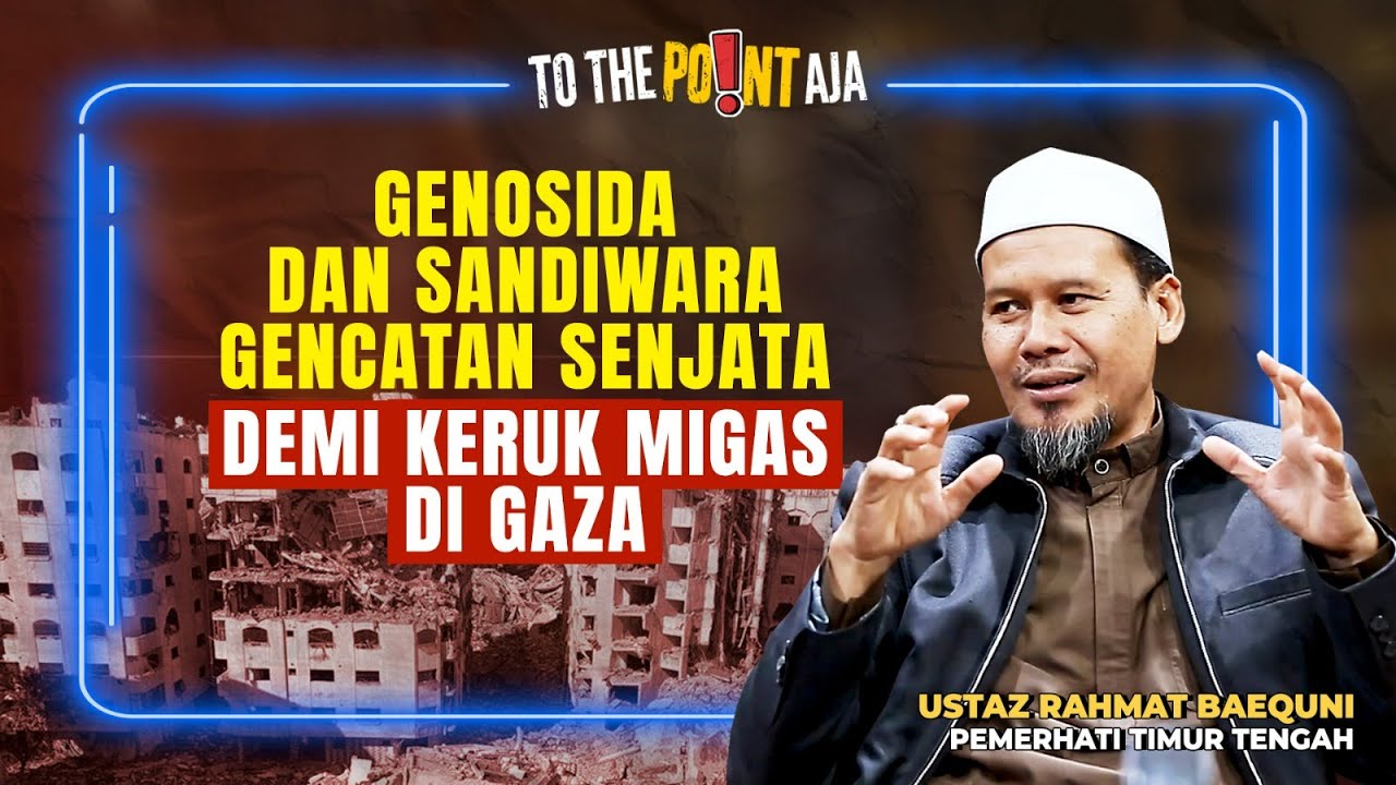 Genosida dan Sandiwara Gencatan Senjata Demi Keruk Migas di Gaza | TO THE POINT AJA! | 03/07