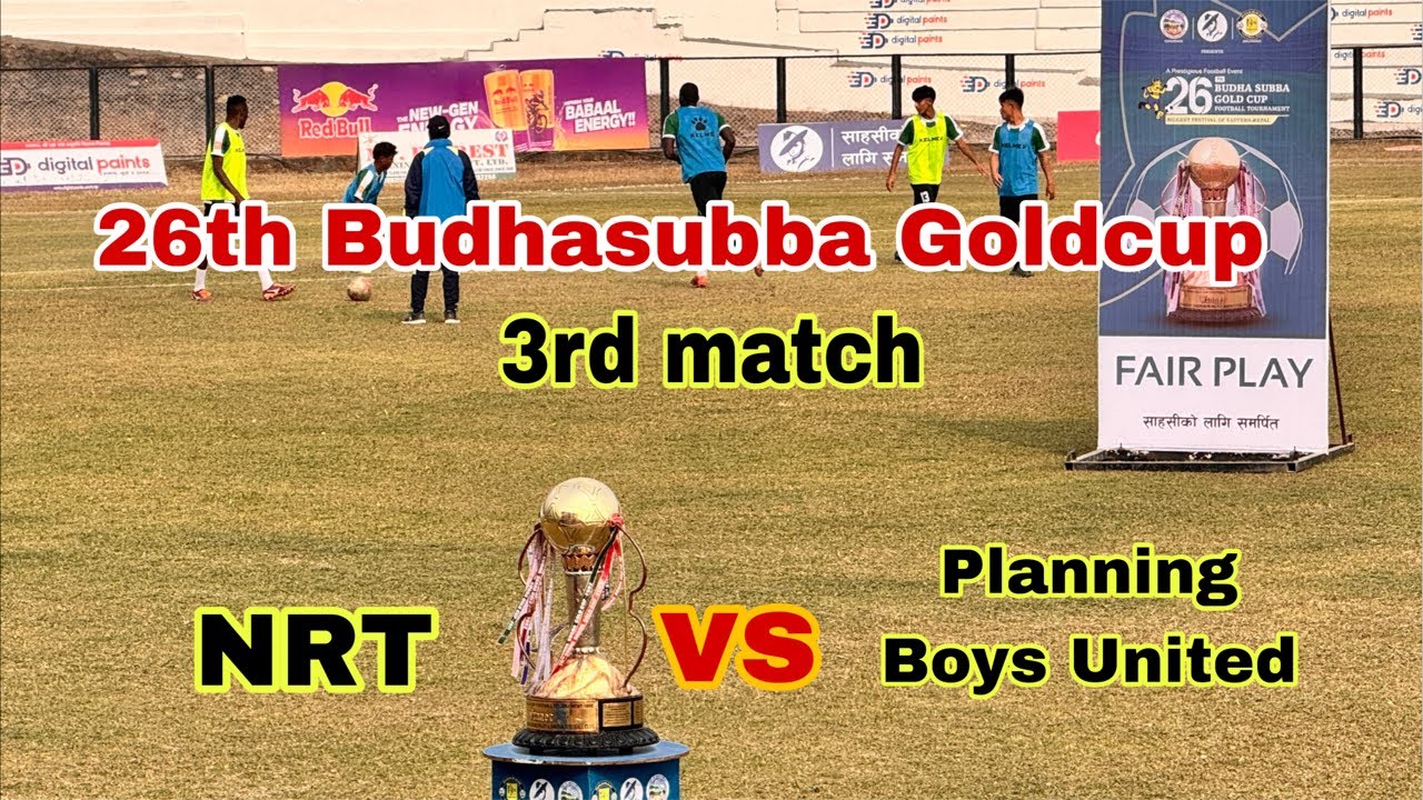 26th budhasubba goldcup 3rd match. NRT (green) vs planning boys (white) live!