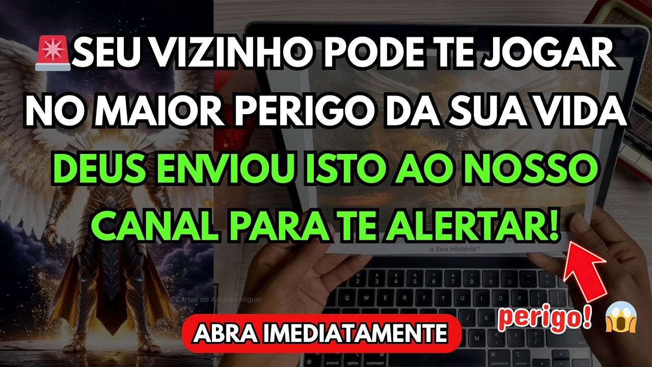 🚨 Seu VIZINHO pode trazer o MAIOR perigo—Deus enviou isto ao nosso CANAL pra te ALERTAR!