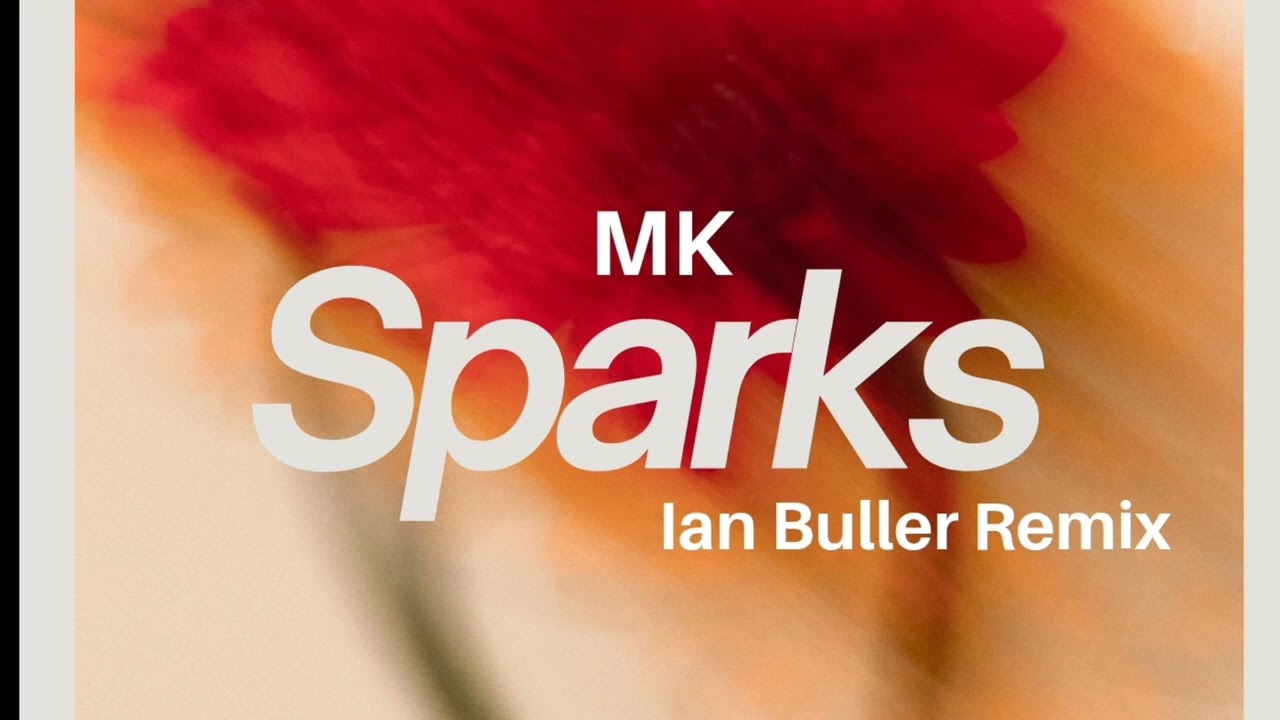 MK - SPARKS (Ian Buller Remix)