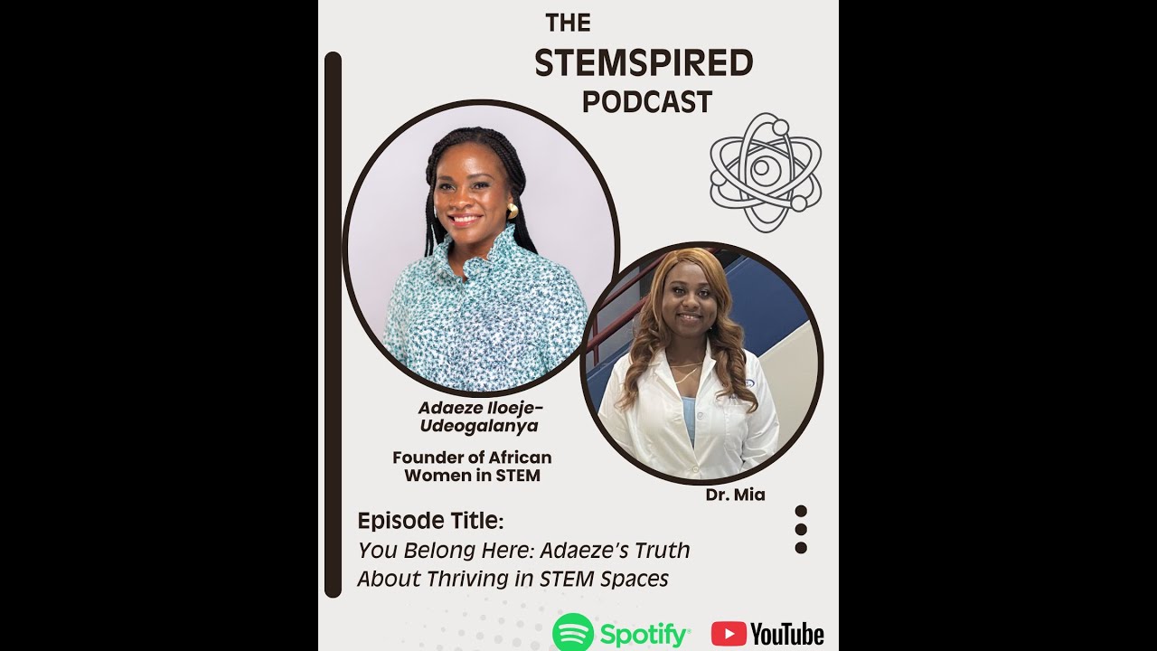 You Belong Here: Adaeze’s Truth About Thriving in STEM Spaces