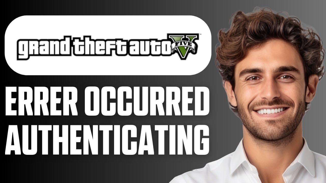 How To Fix GTA V An Error Occurred While Authenticating With Rockstar Games Services (Easy Fix 2026)