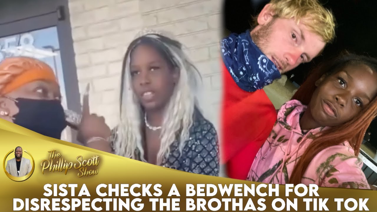 Sista Checks A Bedwench For Disrespecting The Brothas On Tik Tok