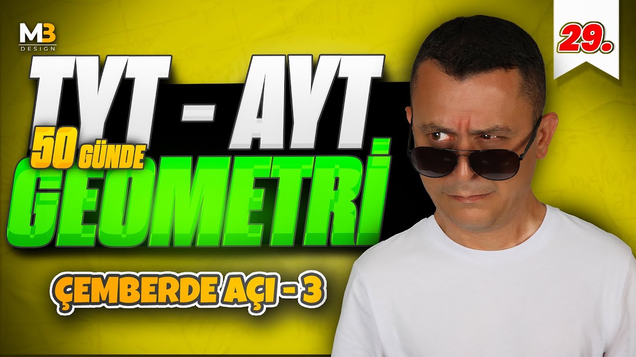 Çemberde Açı 3 | 50 Günde TYT - AYT Geometri Kampı 29.Gün | Kenan Kara
