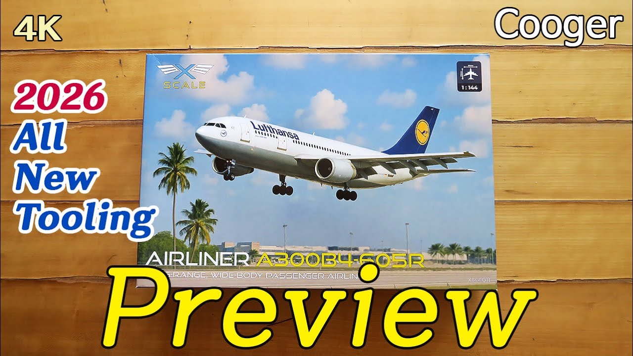 2026년 신금형!!! A300B4-605R Lufthansa Airlines 1/144 X-Scale Models 프리뷰 (민항기 여객기 프라모델 Preview X144011)