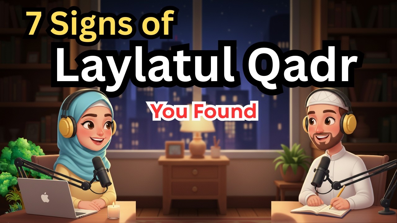 7 Signs You Found Laylatul Qadr | Last 10 Nights of Ramadan Explained in Slow English