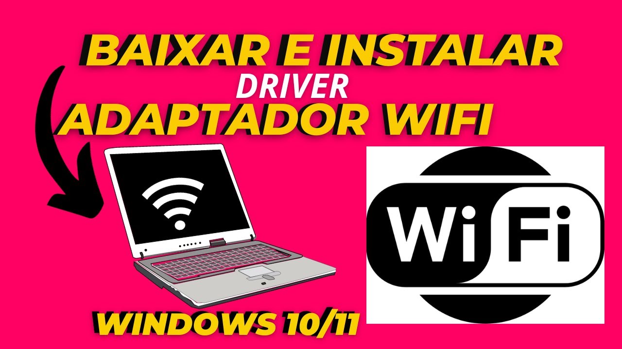 COMO BAIXAR E INSTALAR O DRIVER DO ADAPTADOR WIFI NO WINDOWS 10/11 - ATUALIZADO 2024