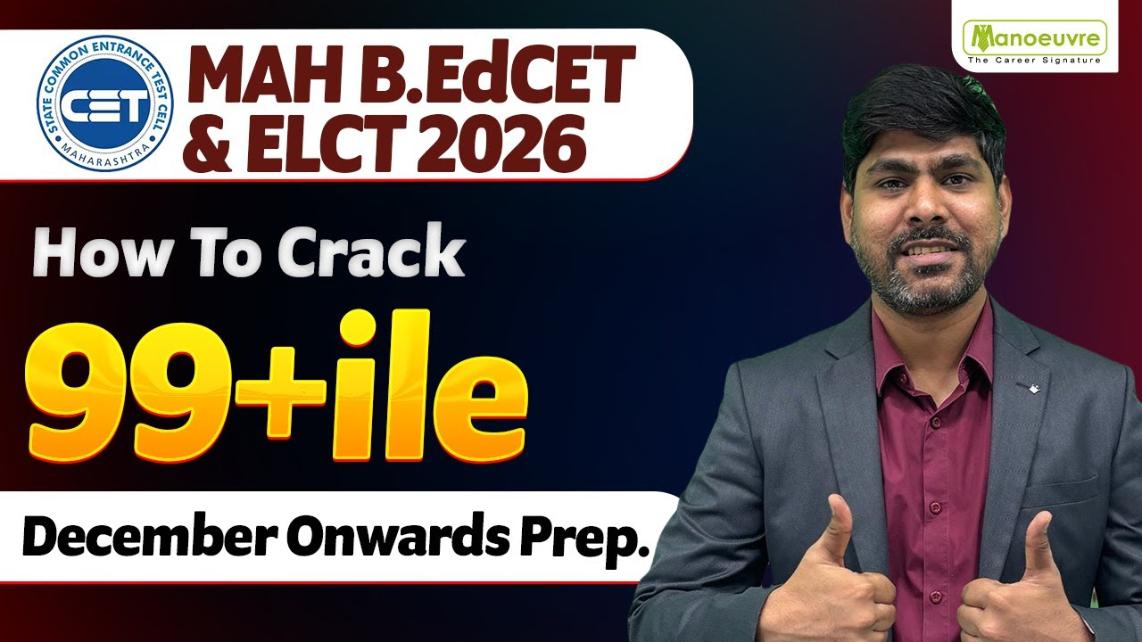How to Crack 99+%ile in MAH B.EDCET & ELCT 2026 Exam | December Onwards Prep | Notification out