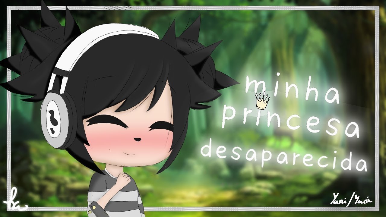 Minha princesa desaparecida 🌹|yuri|gacha life|