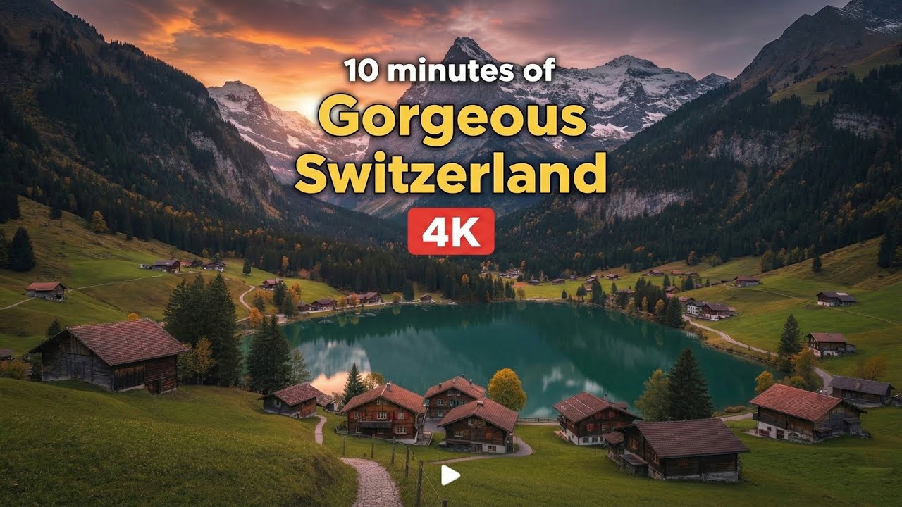 4K | 10 minutes of Beautiful Switzerland! 🇨🇭 | 4K