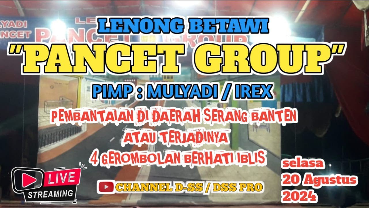 LENONG PANCET GROUP || 4 GROMBOLAN BERHATI IBLIS - LOKASI KEBON TEKONG - TELUK NAGA