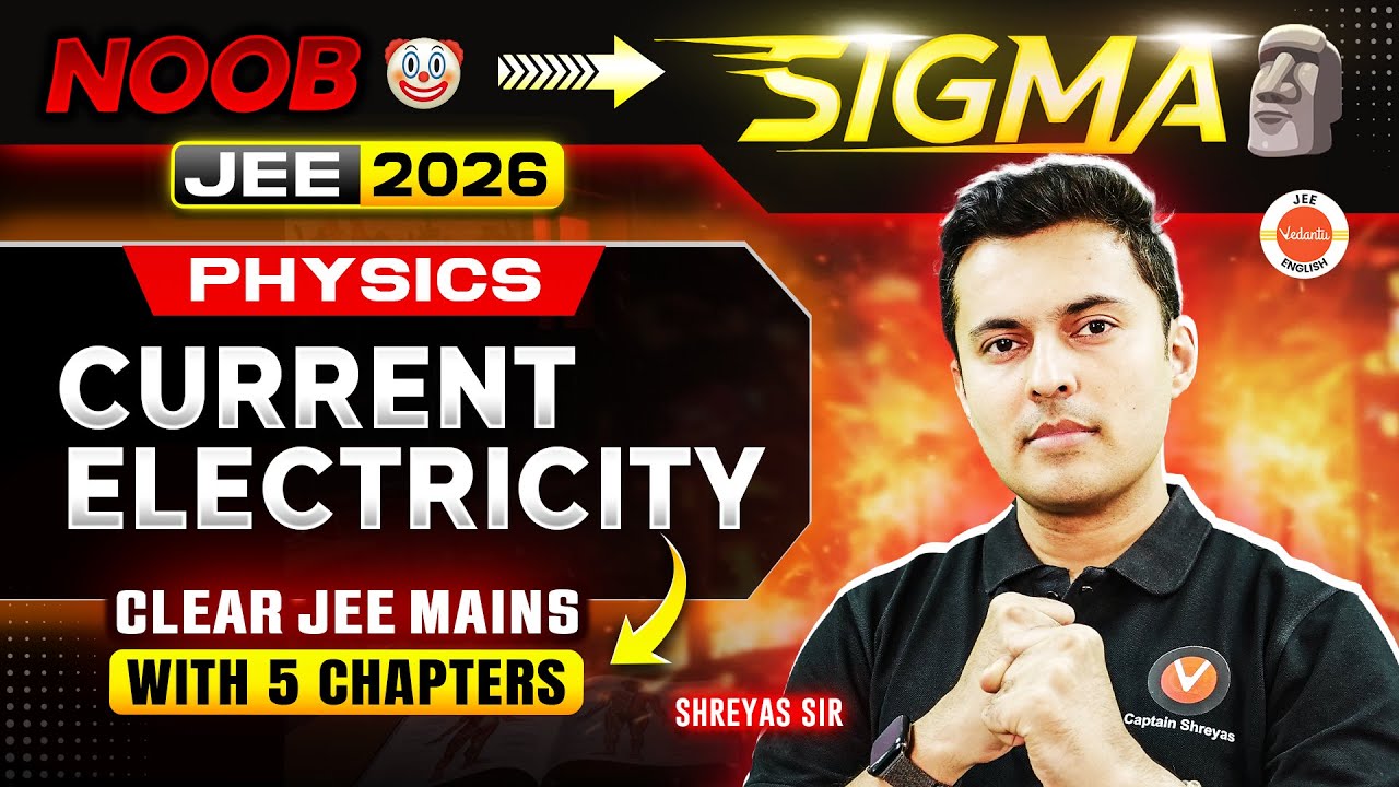 Day 1: Current Electricity ⚡ | Clear JEE Mains 2026 in Just 5 Chapters! | Shreyas Sir