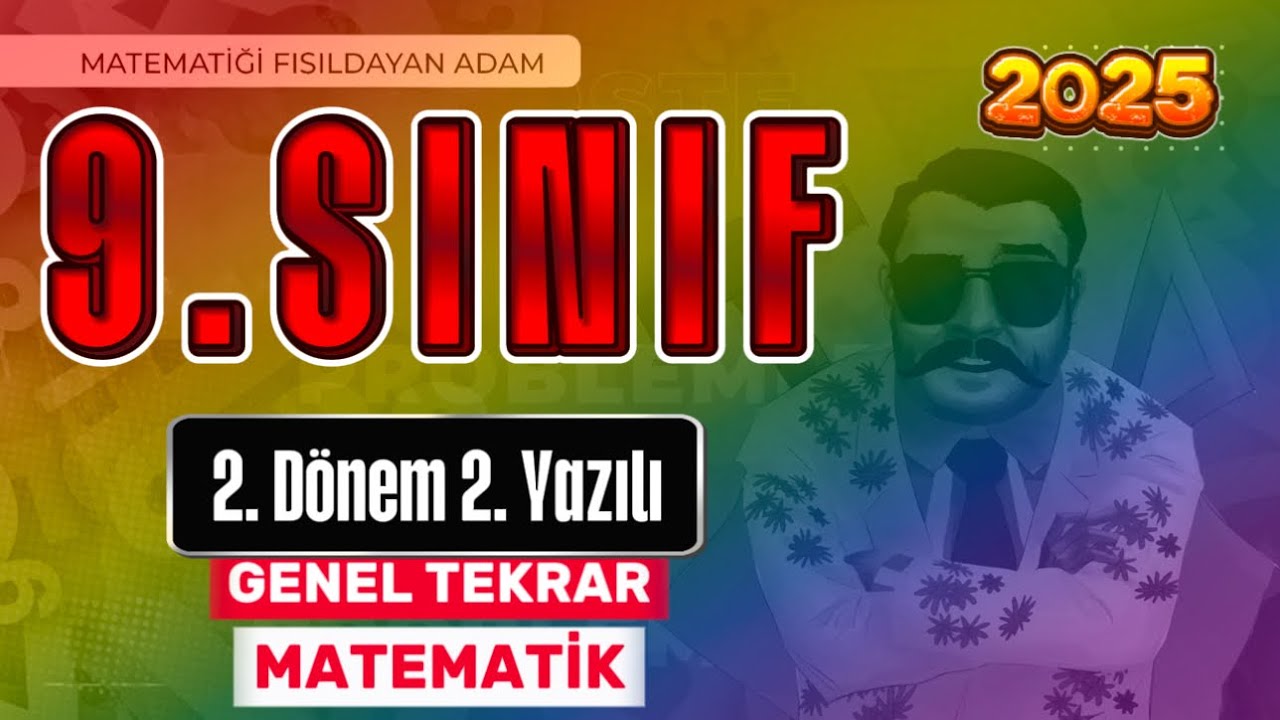 9.Sınıf Matematik 2.Dönem 2.Yazılıya Hazırlık | 2025 | Yazılı Öncesi Genel Tekrar | #yazılı