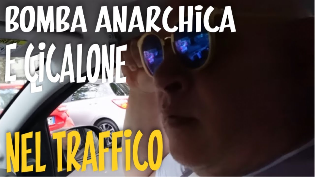 Bomba anarchica e Cicalone nel traffico