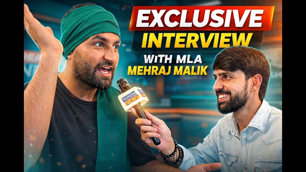 Exclusive interview with MLA Mehraj Malik 
