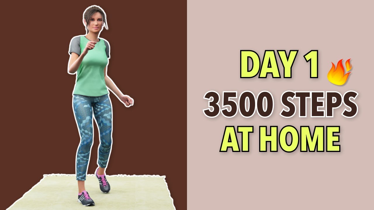 Day 1 &ndash; 3500 Steps &ndash; 8000 Steps Walking Workout