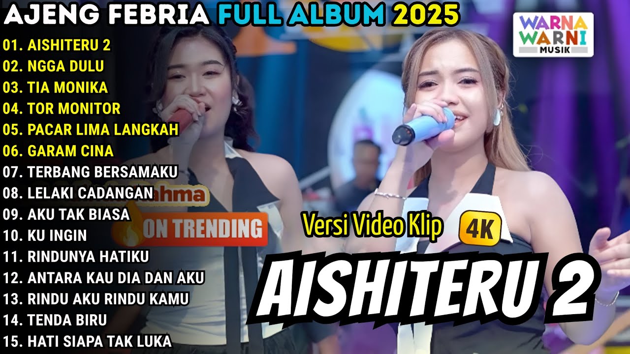 AJENG FEBRIA FULL ALBUM TERBARU 2025 - AISHITERU 2 - NGGA DULU - TIA MONIKA - || NIRWANA MUSIC