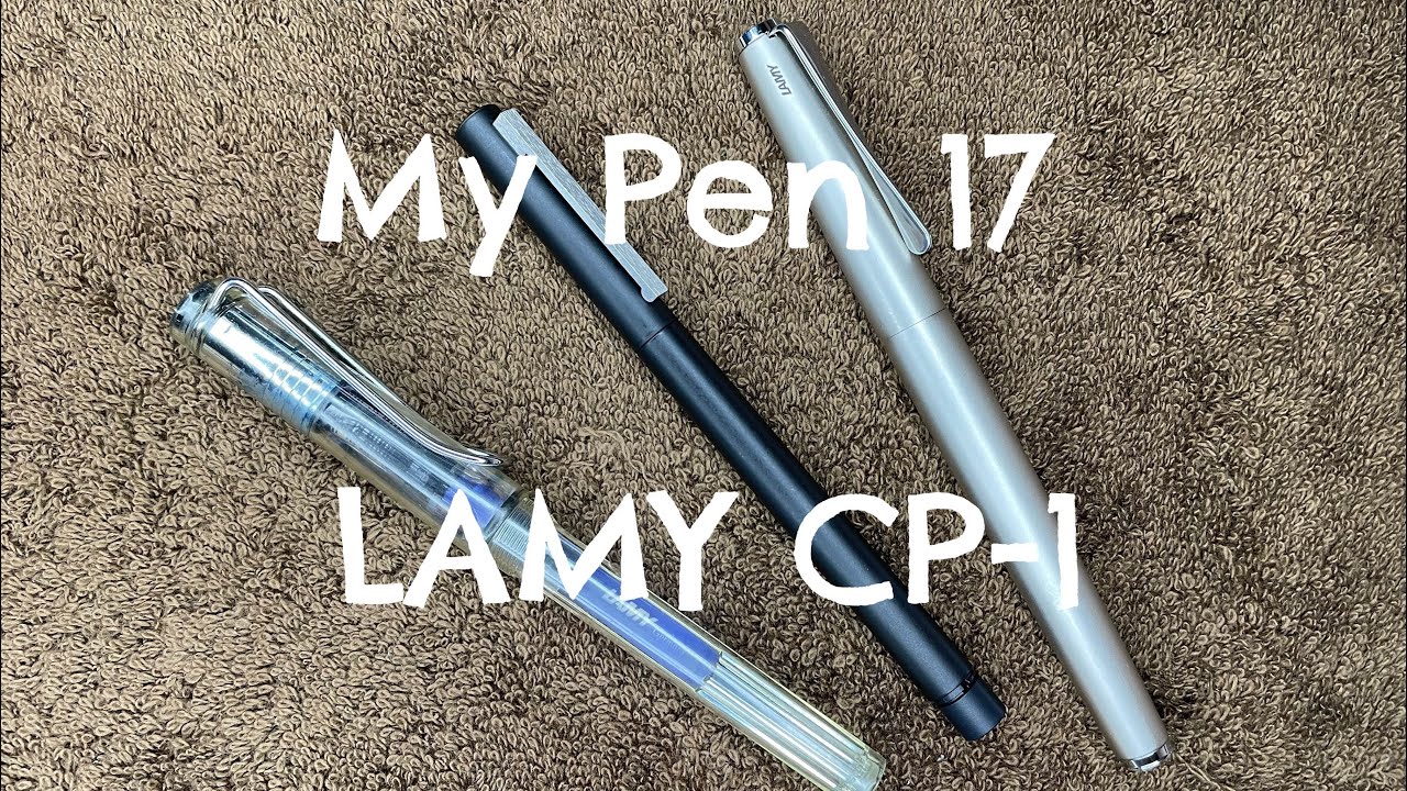 My Pen 17 - LAMY CP-1