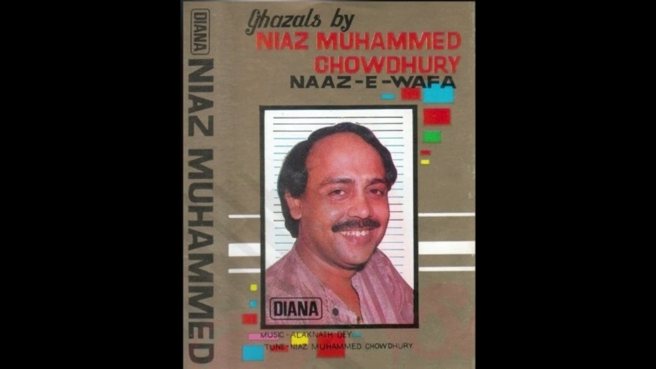 Niaz Mohammad Chowdhury-Wo Dil Hi Keya