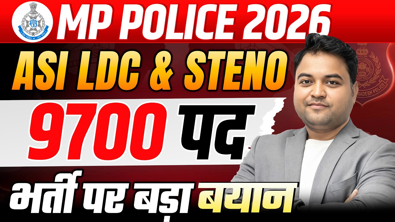 MP Police ASI LDC & Steno Vacancy 2026 | 9700 Post Big Update! | Full Details