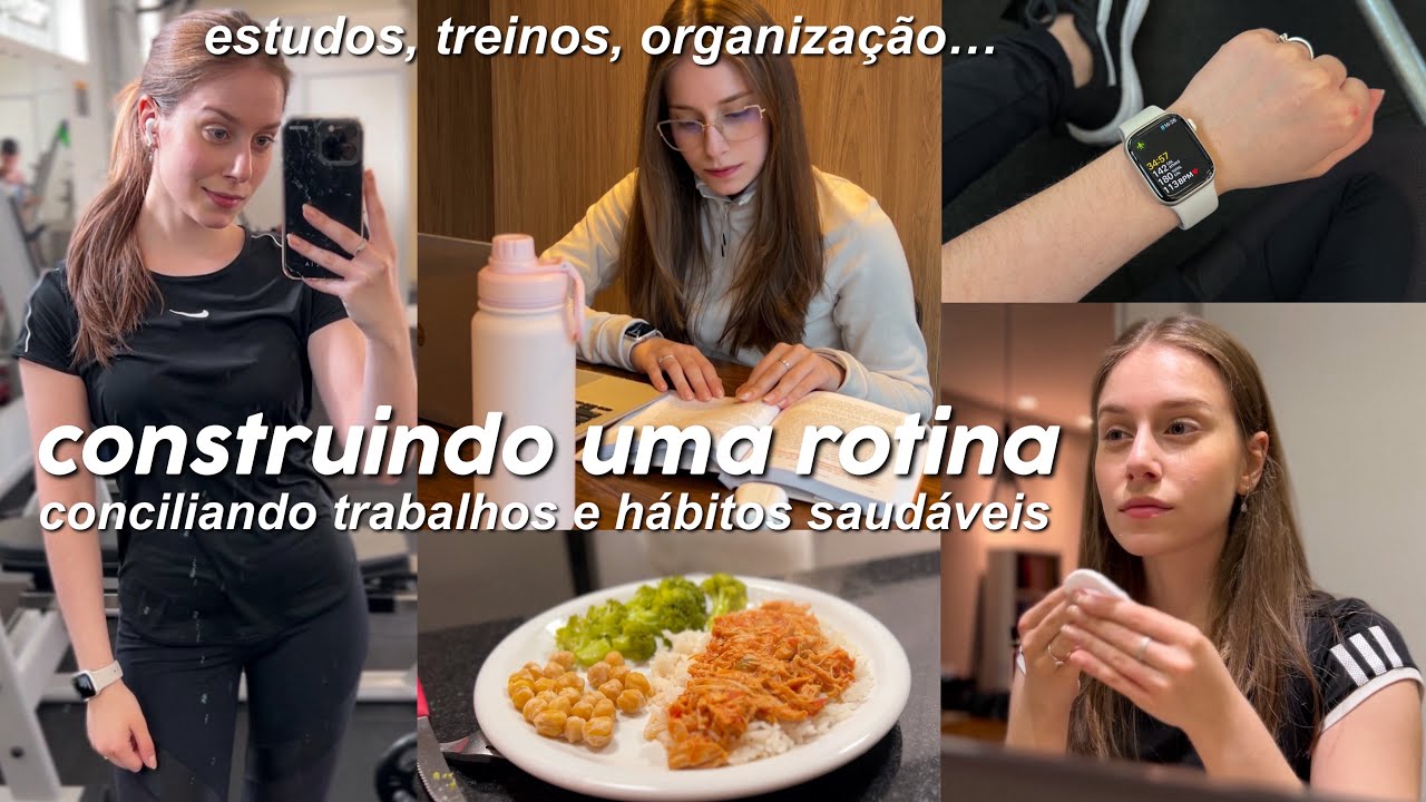 CONSTRUINDO UMA ROTINA | aumentando a produtividade e criando bons hábitos (day in the life)