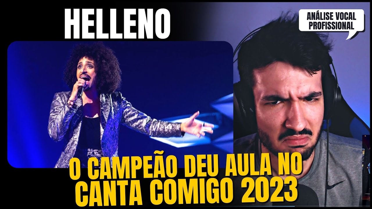 ANALISEI A VOZ DO HELLENO, CAMPEÃO DO CANTA COMIGO!