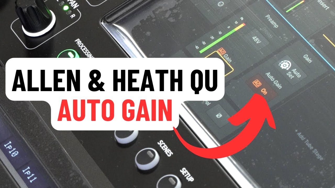 Allen & Heath QU Mischpult - So funktioniert der Auto Gain