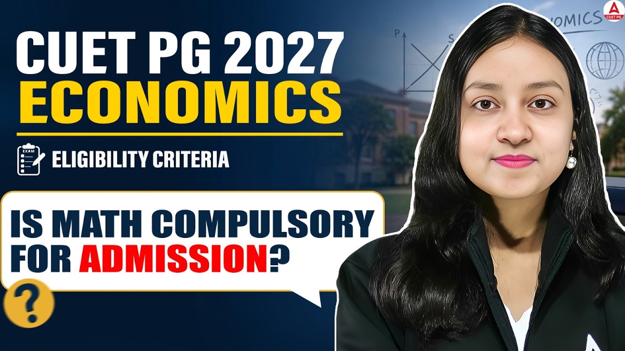 MA Economics Without Maths? | CUET PG Economics 2027 Eligibility for Top Universities