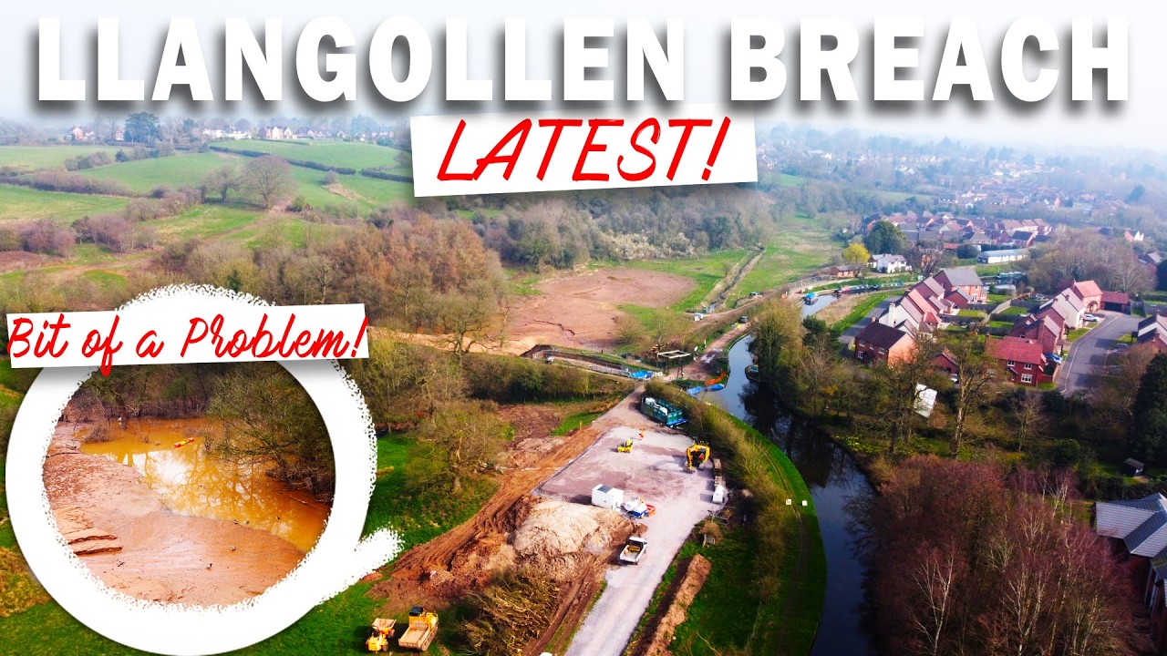 LLANGOLLEN CANAL BREACH LATEST UPDATE! COMPOUND FINALISATION! CRT: SAY WHAT'S NEXT?