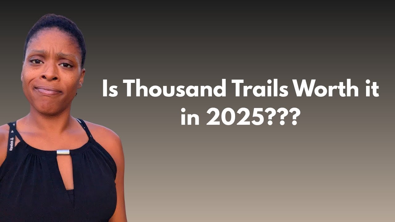 Is Thousand trails STILL WORTH IT in 2025? My Honest Review