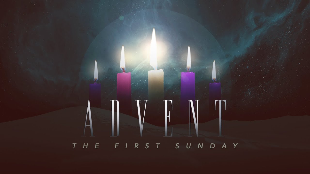 Weekend Reflection - First Sunday of Advent
