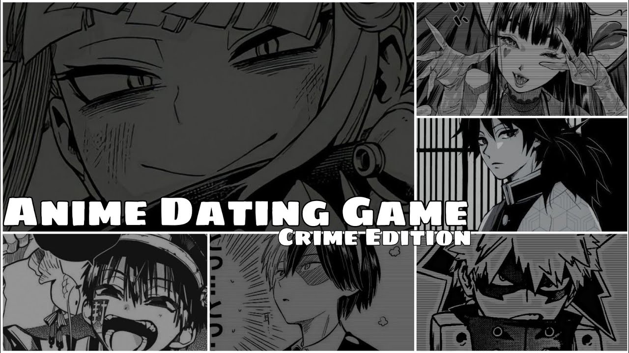 Anime Dating Game [Crime Edition]