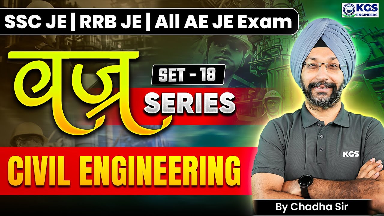 SSC JE/RRB JE Civil Engineering | SSC JE CBT 2 Civil Engineering (Set-18) | By Chadha Sir | KGS