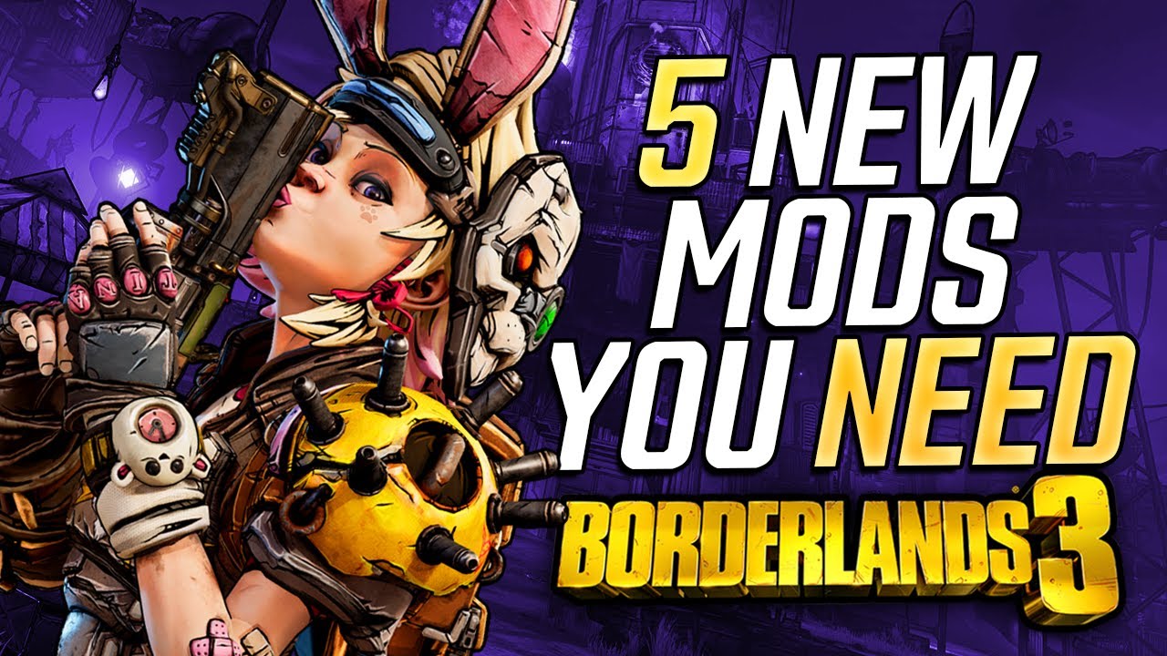 5 NEW Borderlands 3 Mods You NEED To Use!