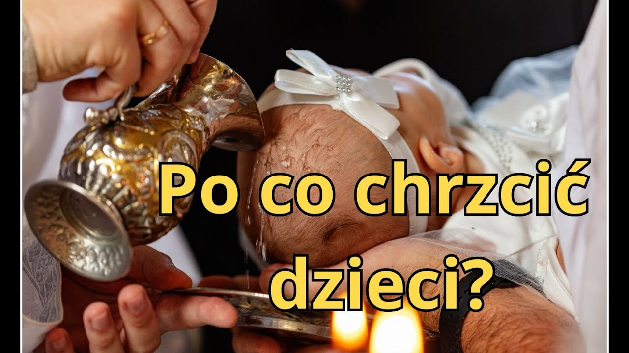 Po co chrzcić dzieci? - Homilia w Święto Chrztu Pańskiego 12.01.2025 - Mieczysław Łusiak SJ