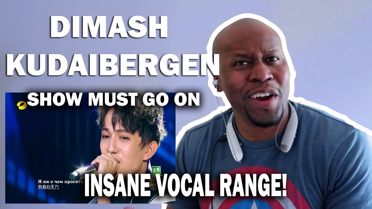 Dimash Kudaibergen - The Show Must Go On. 大馬士革 - 展示必須去 REACTION