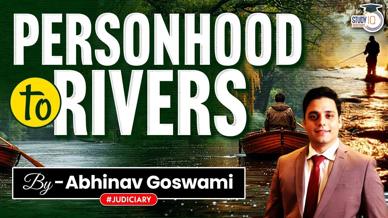Legal Personality of Rivers in India | Implications and Challenges | By Abhinav Goswami