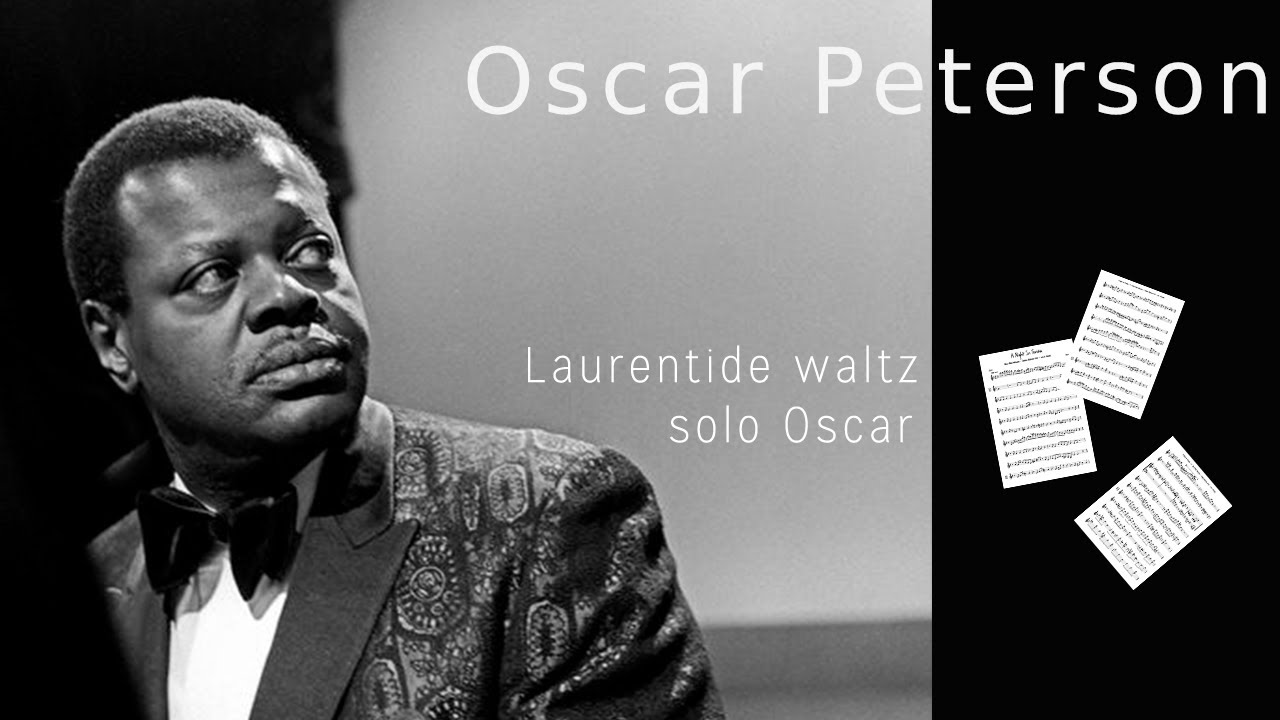 Laurentide Waltz - solo Oscar Peterson (partition)