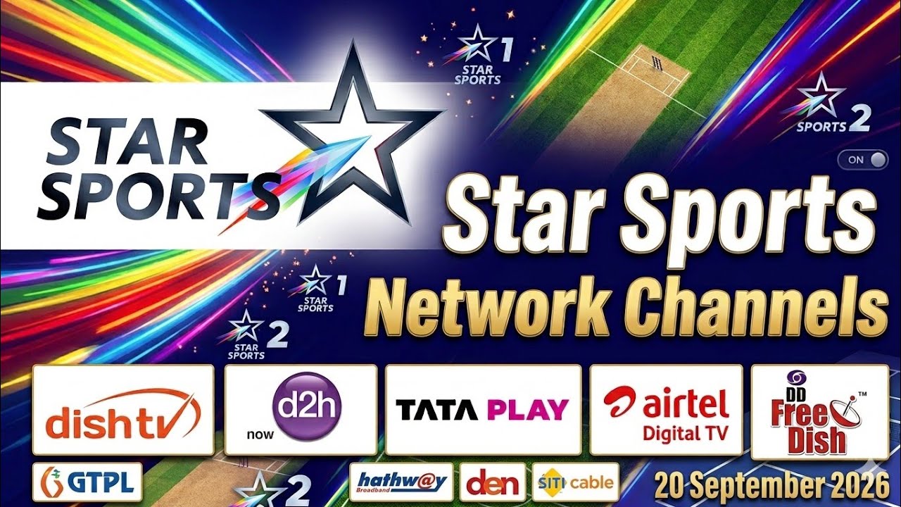 STAR SPORTS NETWORK CHANNELS ON TATA PLAY AIRTEL DTH DISH TV D2H DD FREE DISH DTH 20 SEPTEMBER 2026