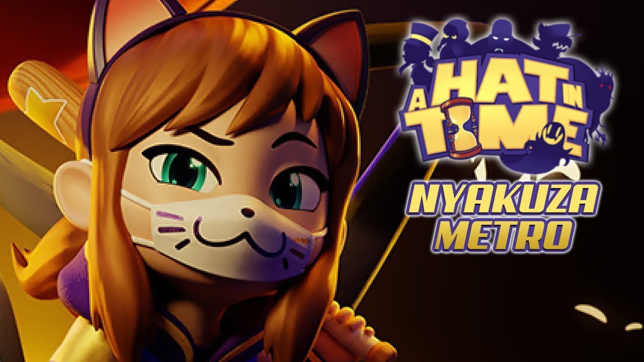 HAT KID-CHAN!! - Live Plays - A Hat in Time: Nyakuza Metro - Walkthrough Playthrough