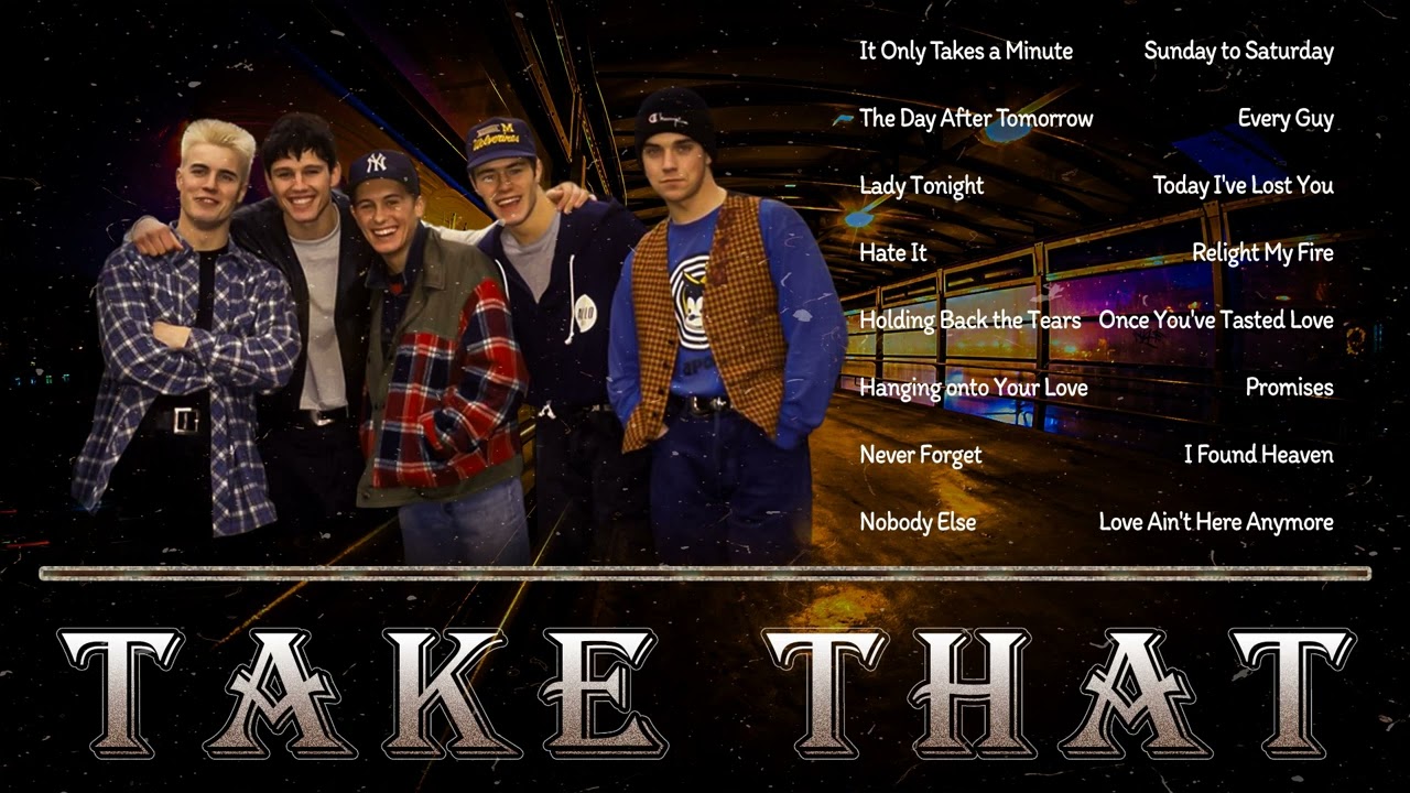 Take That Greatest Hits 2025 - Timeless Pop Anthems 🎵 Nostalgic Boyband Classics 💖